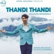 Thandi Thandi by Gulzaar Chhaniwala Mp3 Song Download