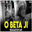O Beta Ji DJ Remix - DJ Ravish