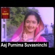 Aaj Purnima Suvasninchi Mp3 Song Download Pagalworld