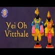 Yei Oh Vitthale Mp3 Song Download Pagalworld